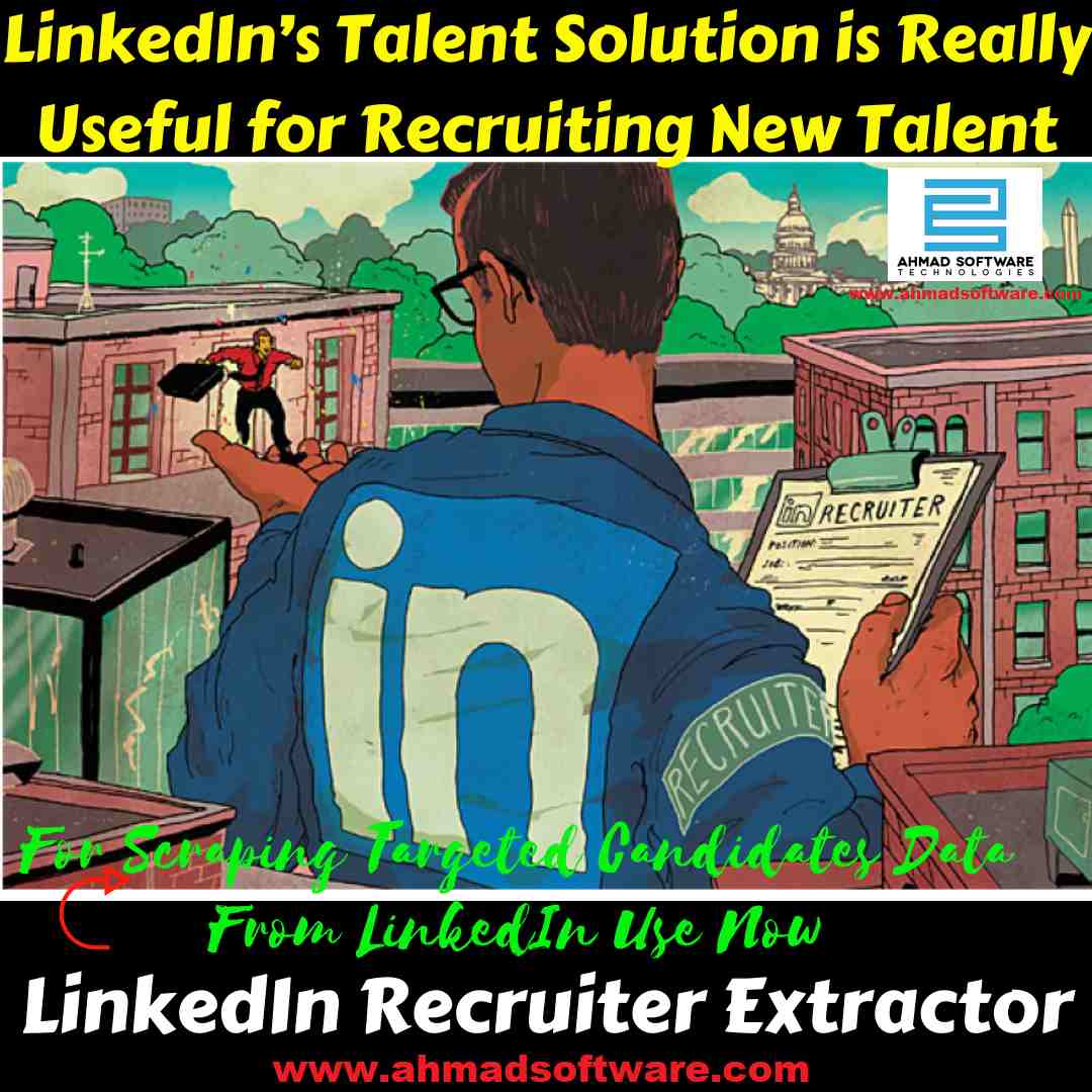 LinkedIn is best for recruiting new talent - LinkedIn Scraper 